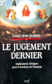 Le Jugement dernier : implications éthiques sur le bonheur de l'homme (Mt. 25, 31-46)