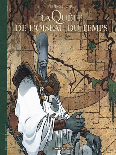 La quête de l'oiseau du temps. Vol. 3. Le Rige