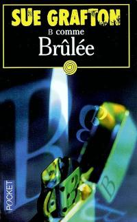 B comme brûlée