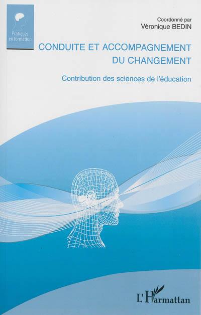 Conduite et accompagnement du changement : contribution des sciences de l'éducation