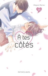 A tes côtés. Vol. 15