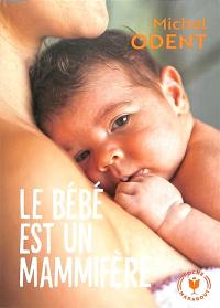 Le bébé est un mammifère