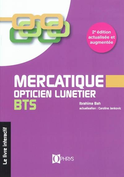 Mercatique opticien lunetier, BTS : le livre interactif