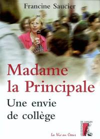 Madame la principale : une envie de collège