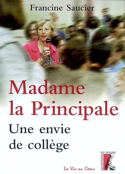 Madame la principale : une envie de collège