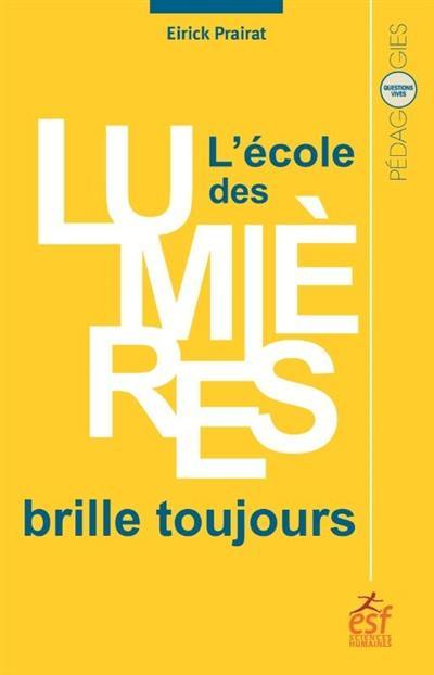 L'école des Lumières brille toujours : les grands défis de l'école de demain