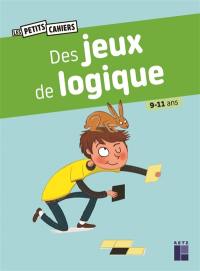 Des jeux de logique : 9-11 ans