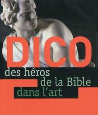 Le dico des héros de la Bible dans l'art