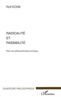 Radicalité et passibilité : pour une phénoménologie pratique