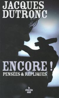 Encore ! : pensées et répliques