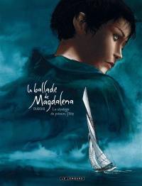 La ballade de Magdalena. Vol. 1. La stratégie du poisson-flûte