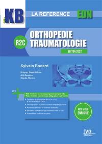 Orthopédie, traumatologie : R2C