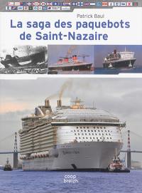 La saga des paquebots de Saint-Nazaire