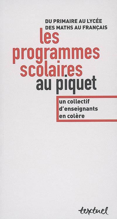 Les programmes scolaires au piquet : du primaire au lycée, des maths au français