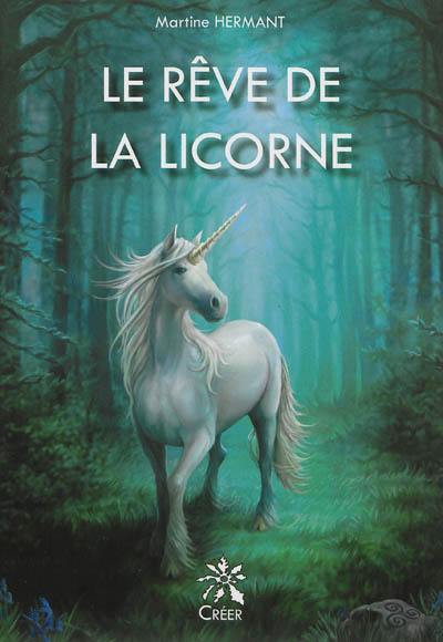 Le rêve de la licorne