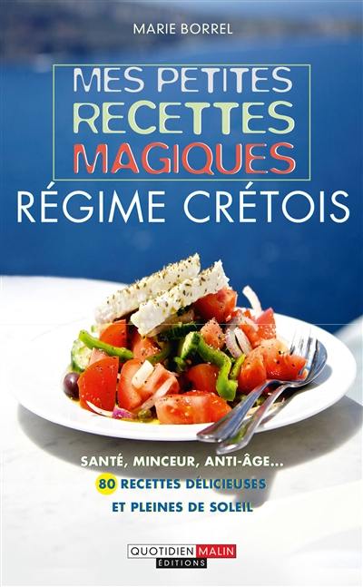 Mes petites recettes magiques régime crétois