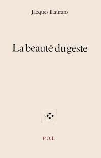 La Beauté du geste