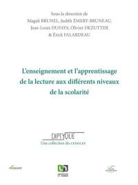 L'enseignement et l'apprentissage de la lecture aux différents niveaux de la scolarité