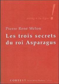 Les trois secrets du roi Asparagus