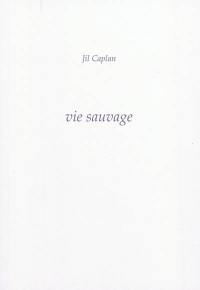 Vie sauvage