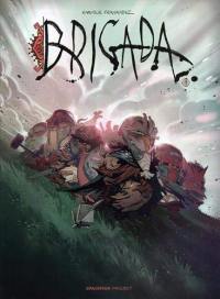 Brigada. Vol. 1