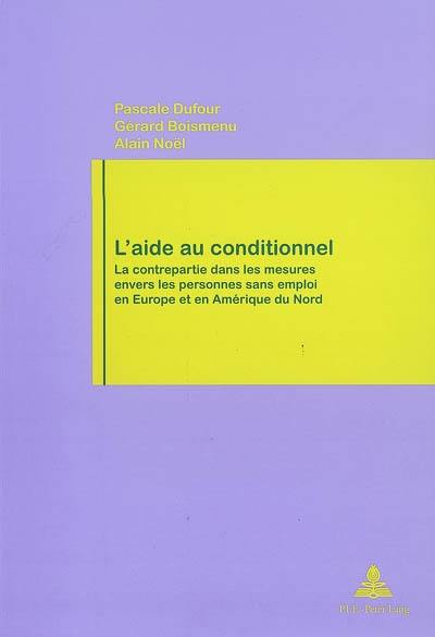 L'aide au conditionnel : la contrepartie dans les mesures envers les personnes sans emploi en Europe et en Amérique du Nord