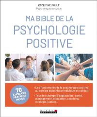 Ma bible de la psychologie positive