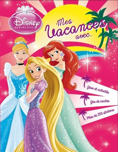 Mes vacances avec les princesses