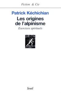 Les origines de l'alpinisme : exercices spirituels