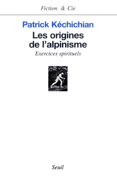 Les origines de l'alpinisme : exercices spirituels