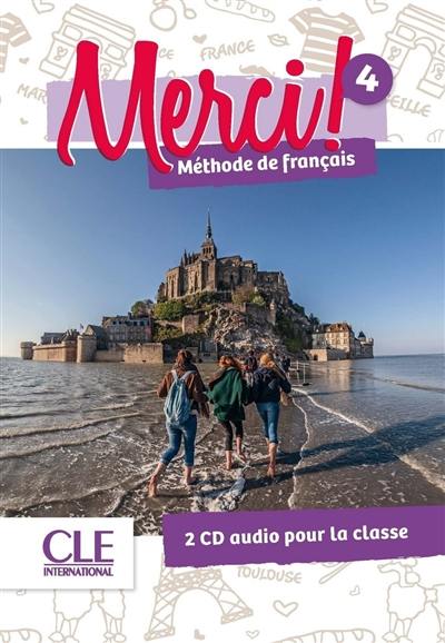 Merci ! méthode français 4 : 2 CD audio pour la classe