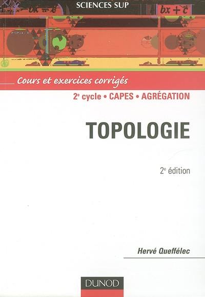 Topologie : cours et exercices corrigés