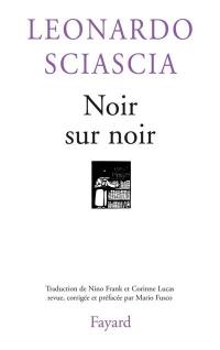 Noir sur noir : journal de dix années : 1969-1979