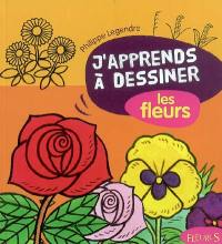 J'apprends à dessiner les fleurs