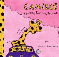 Camille. Vol. 2003. Camille tourne, tourne, tourne