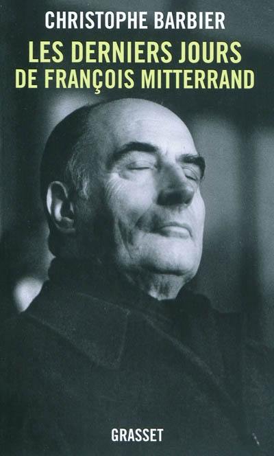 Les derniers jours de François Mitterrand