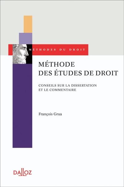 Méthode des études de droit : conseils sur la dissertation et le commentaire