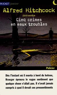 Alfred Hitchcock présente. Vol. 1. Cinq crimes en eaux troubles