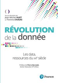 Révolution de la donnée : les data, ressources du XXIe siècle