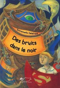 Des bruits dans le noir : roman jeunesse