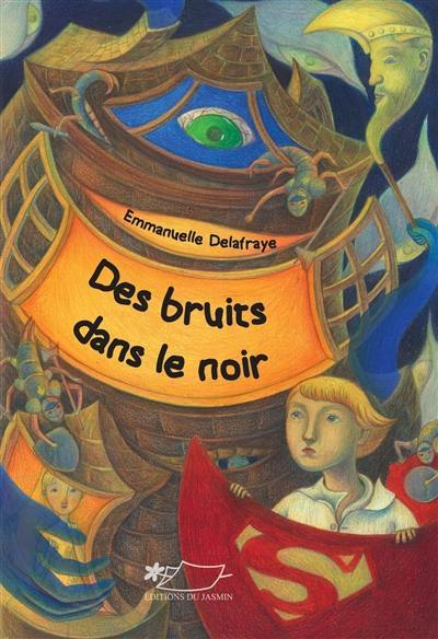 Des bruits dans le noir : roman jeunesse