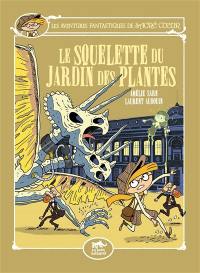 Les aventures fantastiques de Sacré Coeur. Vol. 8. Le squelette du Jardin des Plantes