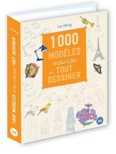 1.000 modèles en pas à pas pour tout dessiner