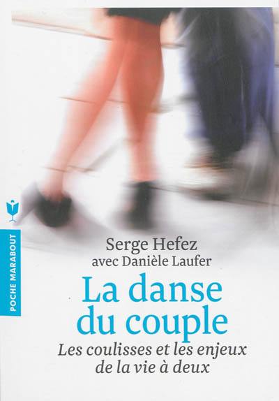 La danse du couple : les coulisses et les enjeux de la vie à deux