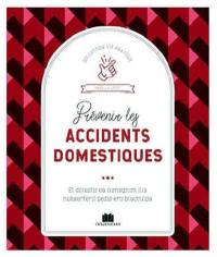 Prévenir les accidents domestiques : astuces pour sécuriser sa maison & bons gestes en cas d'urgence