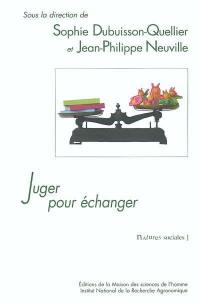 Juger pour échanger : la construction sociale de l'accord sur la qualité dans une économie des jugements individuels