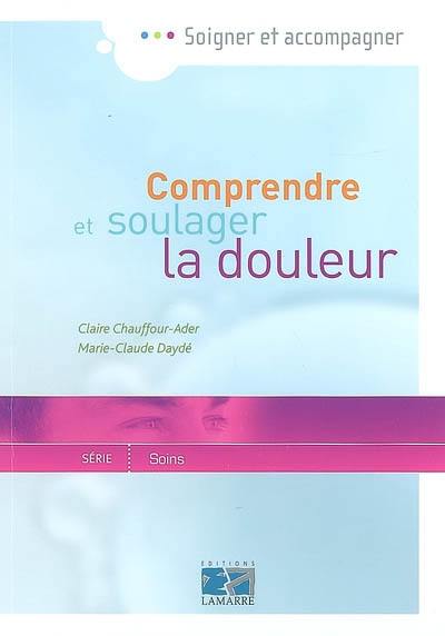 Comprendre et soulager la douleur