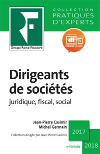 Dirigeants de sociétés : juridique, fiscal, social