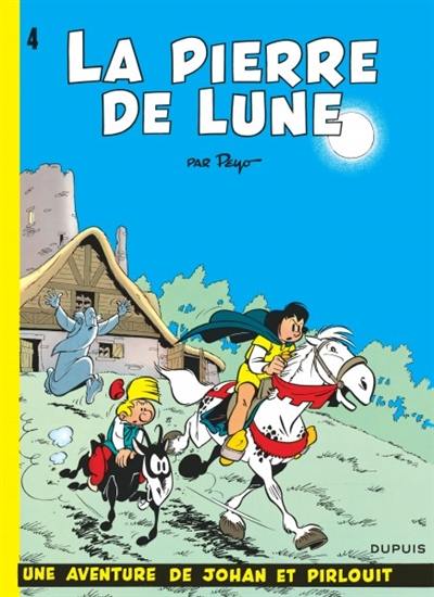 Une aventure de Johan et Pirlouit. Vol. 4. La pierre de lune