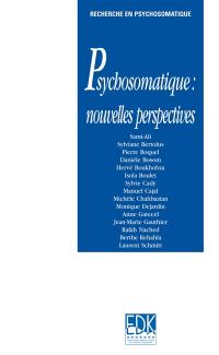 Psychosomatique : nouvelles perspectives